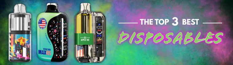 Top 3 disposables best disposables